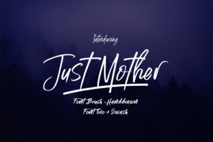 Just Mother: A Hand-Drawn Brush Font That Brings Personality to Branding